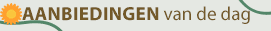 De aanbiedingen van de dag