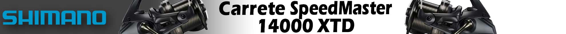 Moulinet Shimano SpeedMaster 14000 XTD