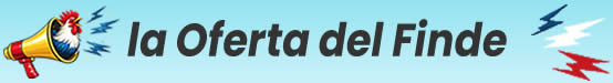 Las ofertas del finde